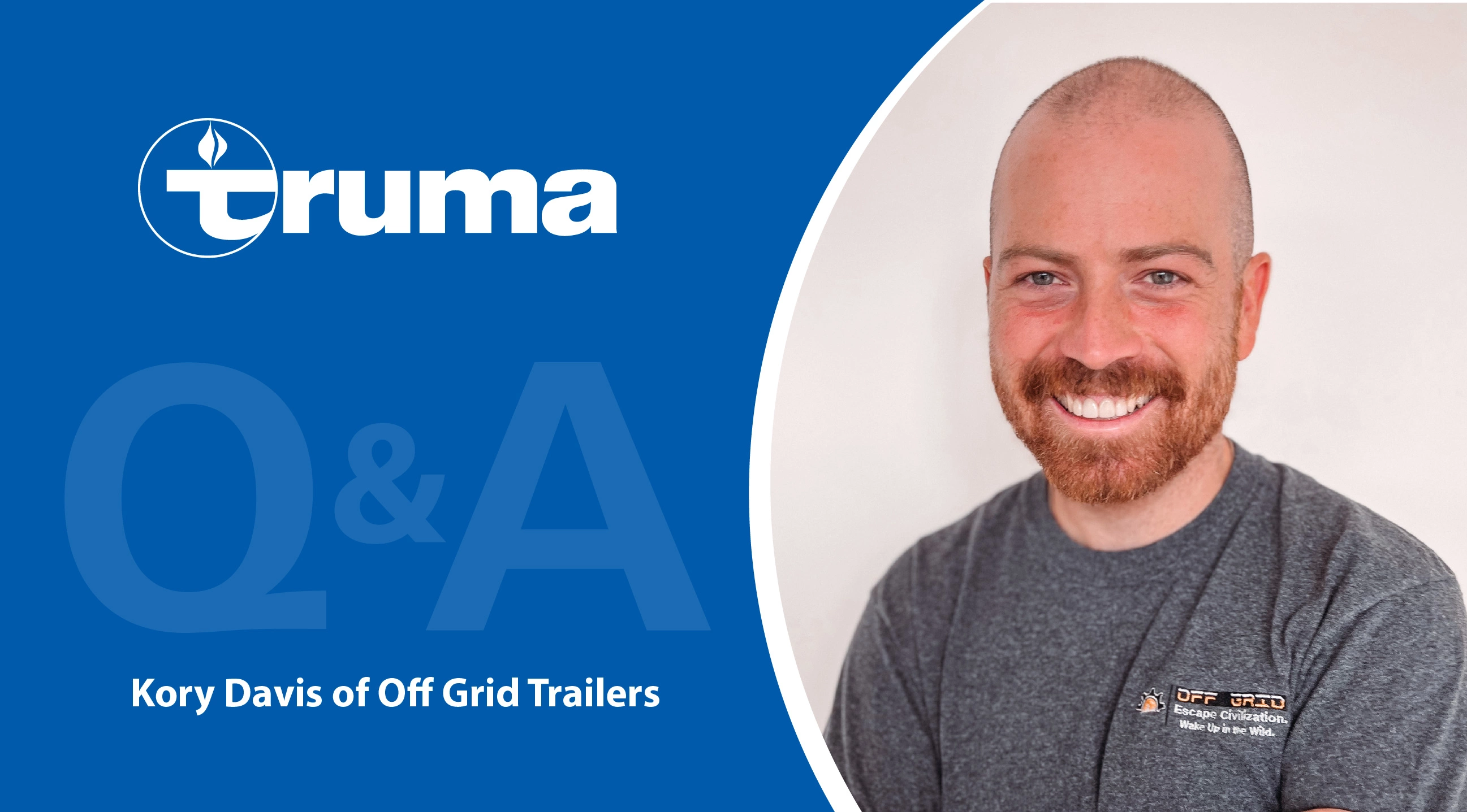 Truma Q+A with Kory Davis